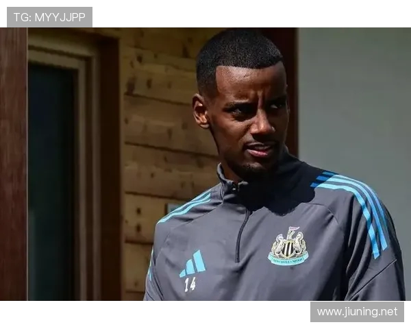 友谊赛前瞻纽卡或再缺伊萨克马竞全力争胜为新赛季鼓舞士气